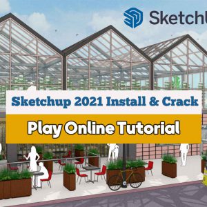 sketchup pro 2021 install and crack tutorial video